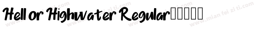 Hell or Highwater Regular字体转换